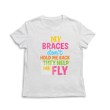 These Braces Don't Hold Me Back They a help Me Fly