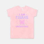 I AM FIERCE and UNSTOPPABLE Graphic Design Youth Pink T-shirt