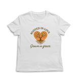 Rooted With Love, Grown In Grace