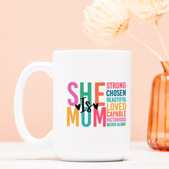 She Is Mom Mug