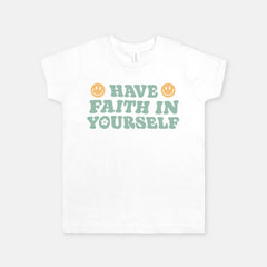 Youth T-shirt Smile face before word Have and after Faith In Yourself