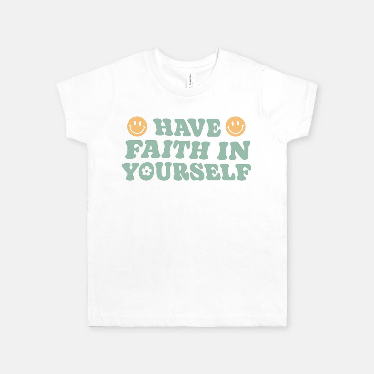 Have Faith In Yourself T-Shirt