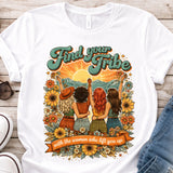 Find Your Tribe T-Shirt — Vintage Friends & Sunflowers Graphic Tee