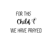 For This Child We Have Prayed Baby bodysuit